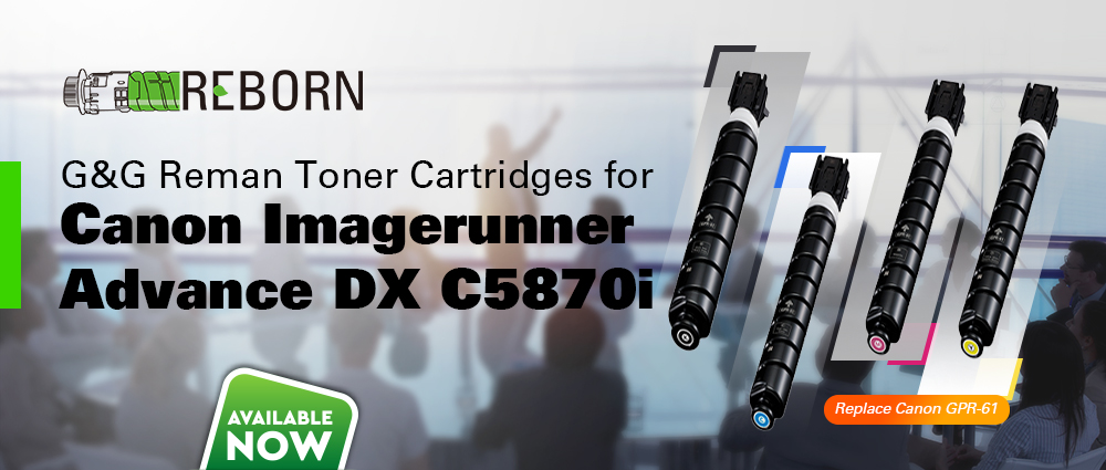 G&G Reman Toner Cartridges for use in Canon Imagerunner Advance DX C5870i series printers