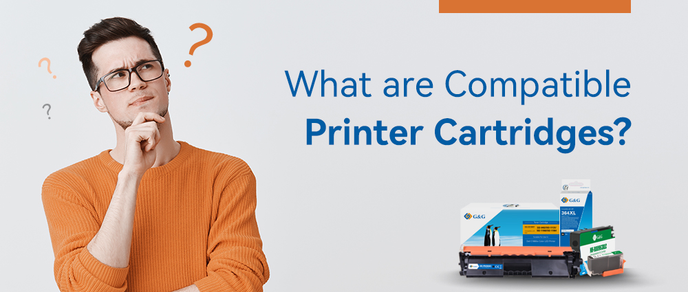 What are Compatible Printer Cartridges？