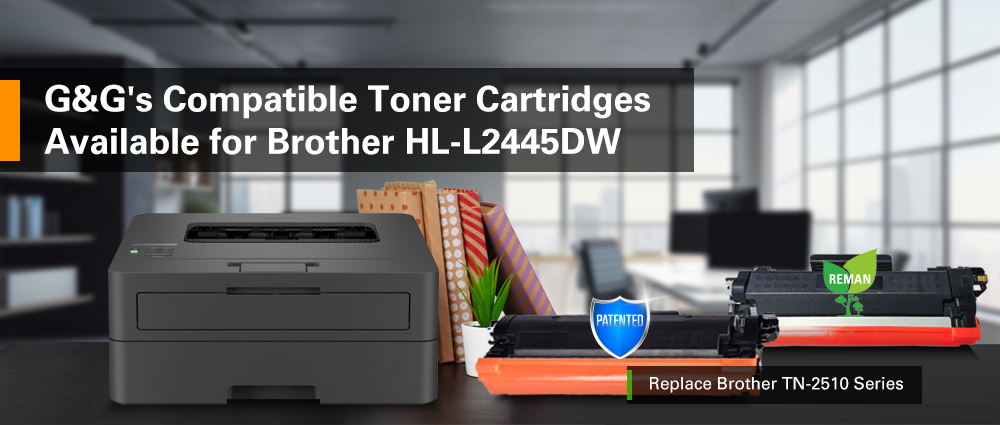 G&G's Compatible Toner Cartridges Available for Brother HL-L2445DW