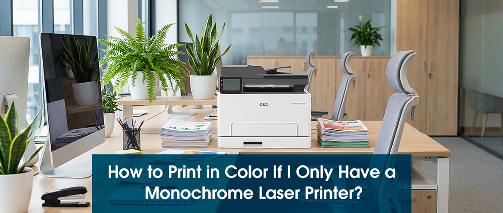 How to Print in Color If I Only Have a Monochrome Laser Printer?