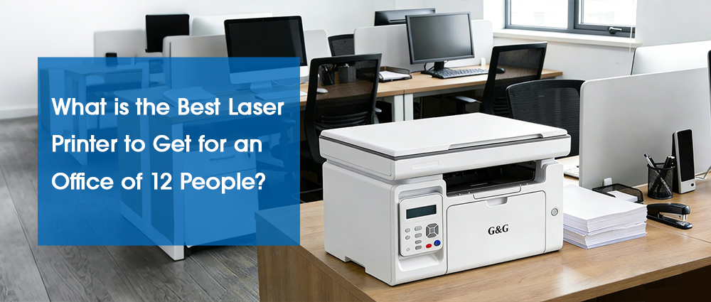 What is the Best Laser Printer to Get for an Office of 12 People?