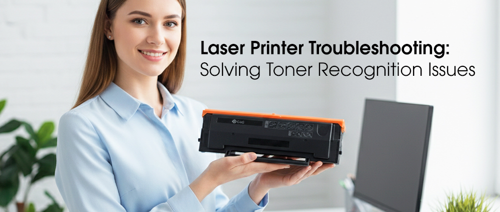 Laser Printer Troubleshooting: Solving Toner Recognition Issues