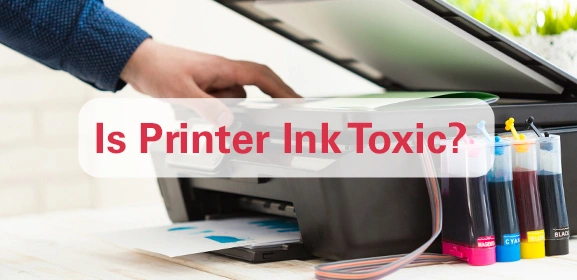 Is Printer Ink Toxic