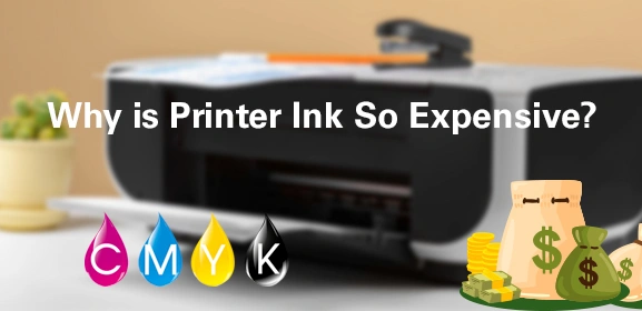 Why is Printer Ink So Expensive